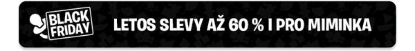 letos Black Friday i pro miminka